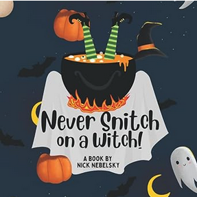 Never Snitch on a Witch